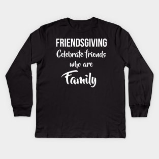 Friendsgiving Kids Long Sleeve T-Shirt